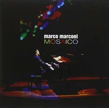 Album Marco Marconi: Mosaico