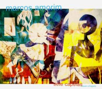 CD Marcos Amorim: Sete Capelas (Seven Chapels)