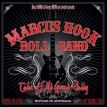 Marcus Hook Roll Band: Tales Of Old Grand-Daddy