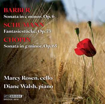 CD Marcy Rosen: Barber Schumann & Chopin: Music For Vc & Piano
