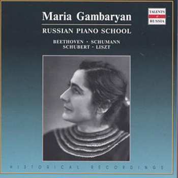 Album Maria Gambaryan: Beethoven • Schumann • Schubert • Liszt