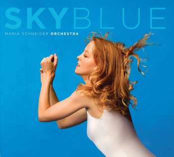 Album Maria Schneider Orchestra: Sky Blue