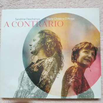 CD Marie Christine D'Acqui, Sandrine Deschamps: A Contrario