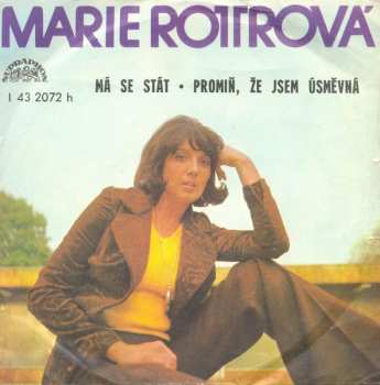 Album Marie Rottrová: Má Se Stát •  Promiň, Že Jsem Úsměvná