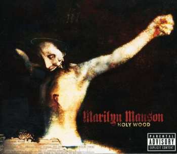 CD Marilyn Manson: Holy Wood (In the Shadow of the Valley of Death)