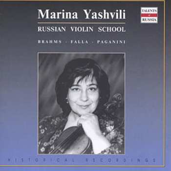 Album Marina Yashvili: Russian Violin School Brahms Falla Paganini