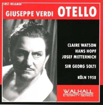 2CD Giuseppe Verdi: Otello - Metropolitan Opera Historic Broadcast Recording March 8, 1958