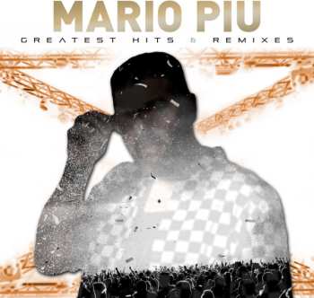 2CD Mario Piu: Greatest Hits & Remixes