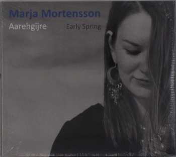 CD Marja Mortensson: Aarehgïjre = Early Spring