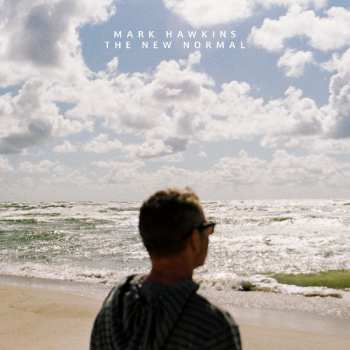 2LP Mark Hawkins: The New Normal CLR