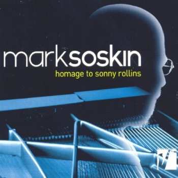 Album Mark Soskin: Homage To Sonny Rollins
