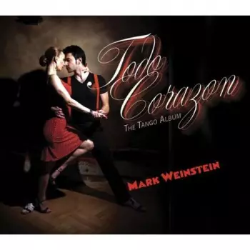 Todo Corazon: The Tango Album