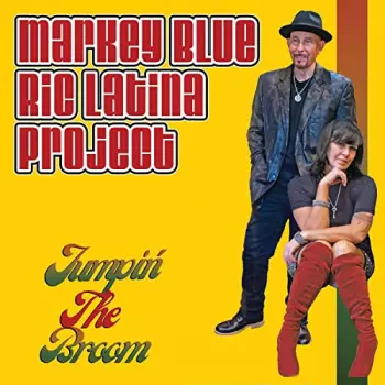 Markey Blue Ric Latina Project: Jumpin' The Broom