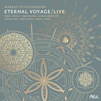 Album Markus Stockhausen: Eternal Voyage / Live