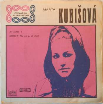 SP Marta Kubišová: Atlantis / Addio