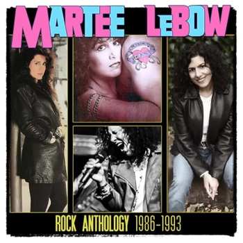 2CD Martee Lebow: Rock Anthology 1986-1993