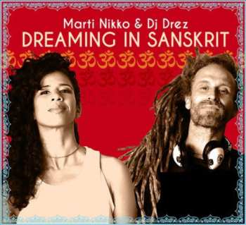 CD DJ Drez: Dreaming In Sanskrit