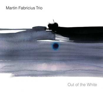 Album Martin Fabricius Trio: Out Of The White