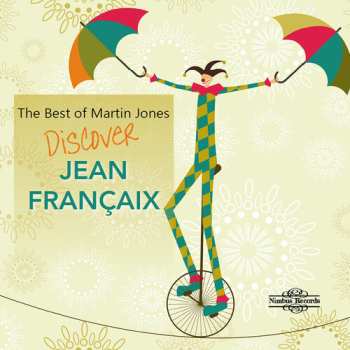 CD Martin Jones: Best Of Martin Jones - Jean Francaix