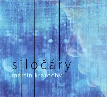 Martin Kratochvíl: Siločáry