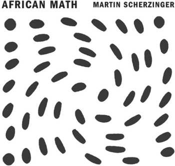 Album Martin Scherzinger: African Math