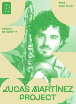 Album Martinez,lucas Project: Traces Of Memory