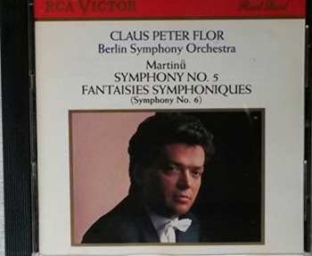 Album Bohuslav Martinů: Symphony No. 5 / Fantaisies Symphoniques (Symphony No. 6)
