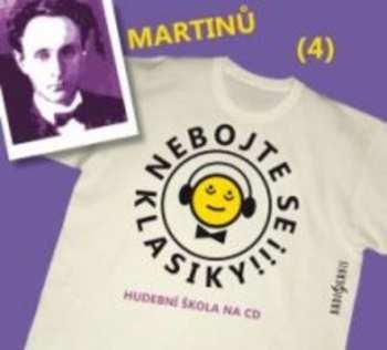 Album Vanda Hybnerová: Martinů: Nebojte se klasiky! (4)