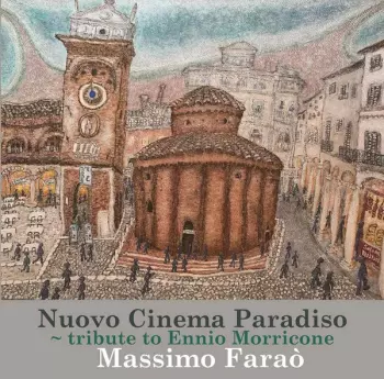 Nuovo Cinema Paradiso ~ Tribute To Ennio Morricone