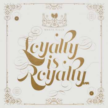 2LP Masta Killa: Loyalty Is Royalty