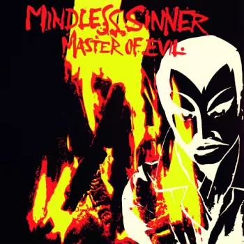 Mindless Sinner: Master Of Evil