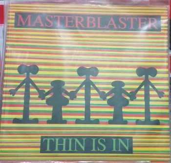 LP Masterblaster: Thin Is In