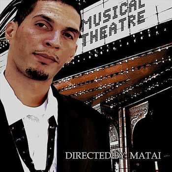 CD Matai: Musical Theatre