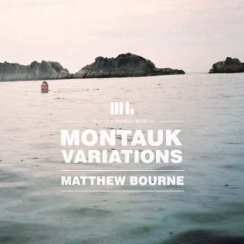 CD Matthew Bourne: Montauk Variations DIGI