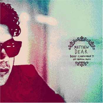 CD Matthew Dear: Body Language Vol. 7
