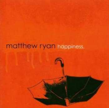 CD Matthew Ryan: Happiness