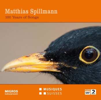 CD Matthias Spillmann: 100 Years Of Songs