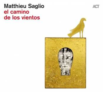Album Matthieu Saglio: El Camino De Los Vientos