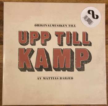 2LP Mattias Bärjed: Originalmusiken till Upp till kamp LTD