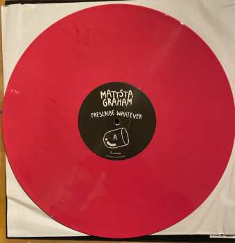LP Mattstagraham: Prescribe Whatever