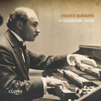 2CD Maurice Guillaume: In Simplicitate Cordis