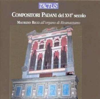 CD Maurizio Ricci: Organ Works For The 16th Century Po Valley Region