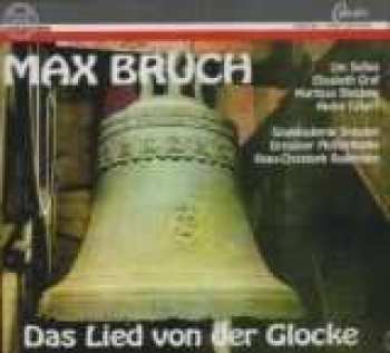 2CD Max Bruch: Das Lied Von Der Glocke