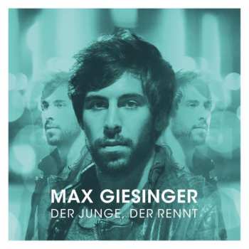 CD Max Giesinger: Der Junge, Der Rennt