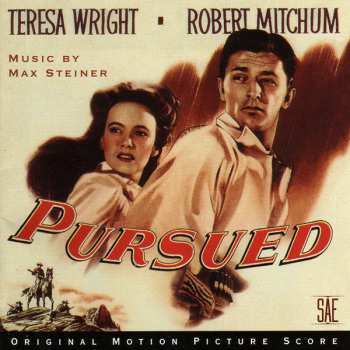 Album Max Steiner: Pursued (Original Motion Picture Score)
