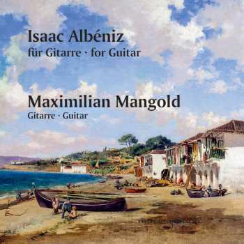 Album Maximilian Mangold: Albeniz For Guitar