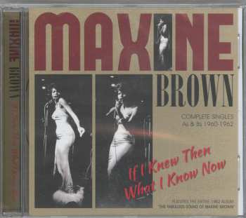 CD Maxine Brown: If I Knew Then What I Know Now - Complete Singles As & Bs 1960-1962