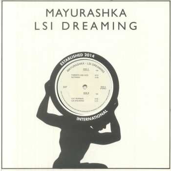 LP Mayurashka: LSI Dreaming