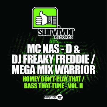 Album MC Nas-D & DJ Freaky Fred: Homey Don't Play That / Bass That Tune-Vol II