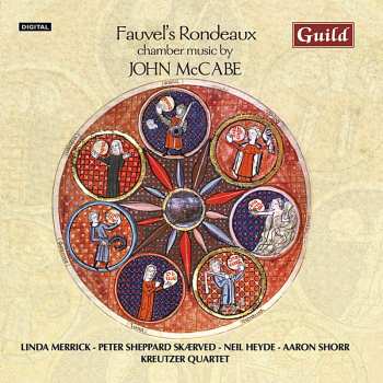CD Mccabe / Merrick / Shorr / Kreutzer Quartet: Fauvels Rondeaux